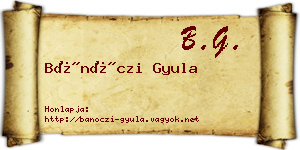 Bánóczi Gyula névjegykártya